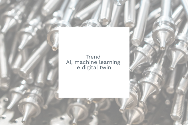 Trend AI, machine learning e digital twin